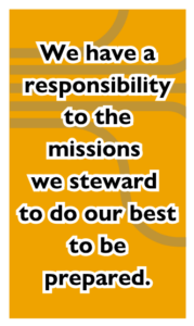 Bright yellow call-out box with text: 'We have a responsibility to the missions we steward to do our best to be prepared.'