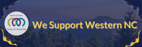 Image of western NC mountains behind the NC Center for Nonprofits logo and text "We Support Western NC".
