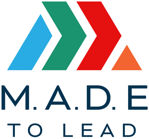 M.A.D.E. To Lead 