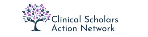 Clinical Scholars Action Network