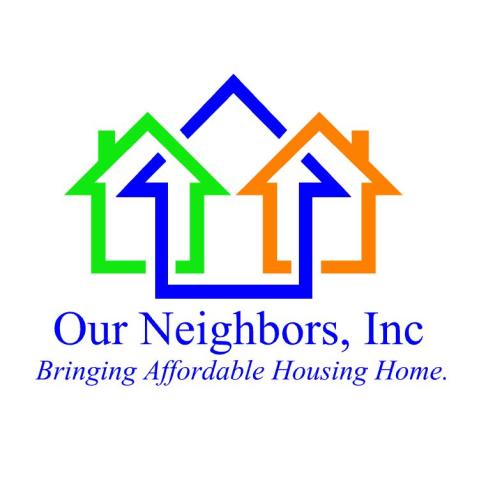 Our Neighbors, Inc.  - Bringing Affordable Housing Home